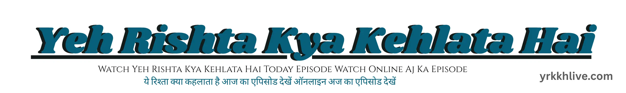 Yeh Rishta Kya Kehlata Hai